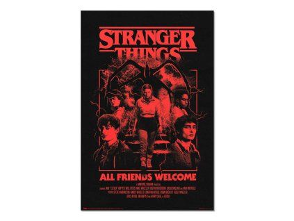 Plagát Stranger Things Všetci priatelia vítaní